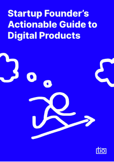 Startup Founder’s Actionable Guide to Digital Products